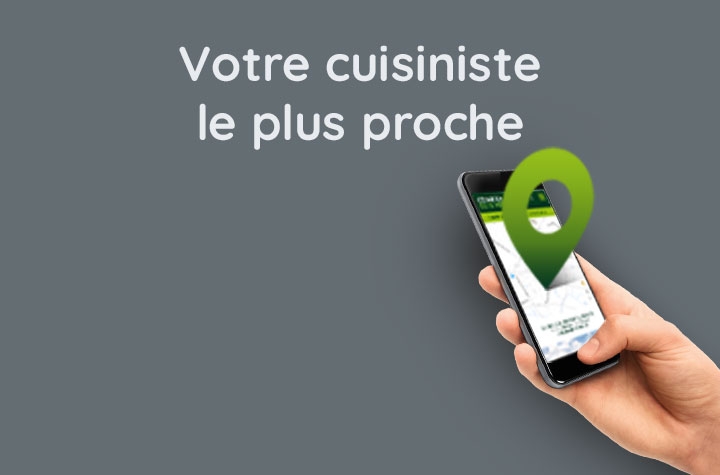 Votre cuisiniste le plus proche